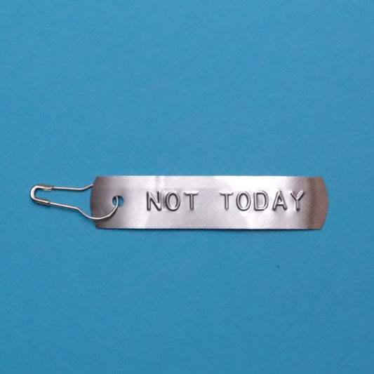 Bad Day Badge 'Not Today'