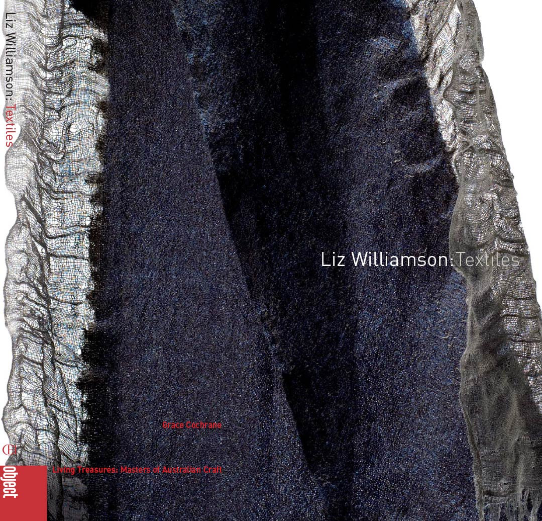 Book Living Treasures: Masters of Australian Craft \ Liz Williamson: Textiles
